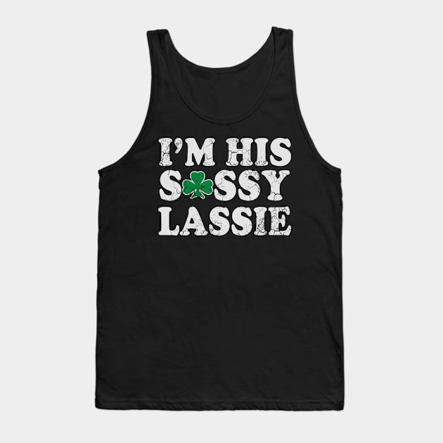 I'm His Sassy Lassie St Patrick's Day Matching Couples Tank Top by E